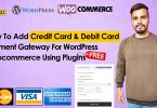 How To Add Credit Card Payment Gateway For WordPress Woocommerce