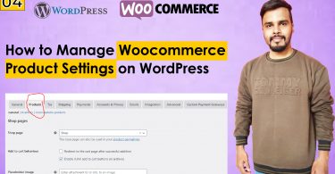 How To Do Woocommerce Product Setting Woocommerce Tutorial