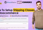 How To Setup Shipping Classes in Woocommerce